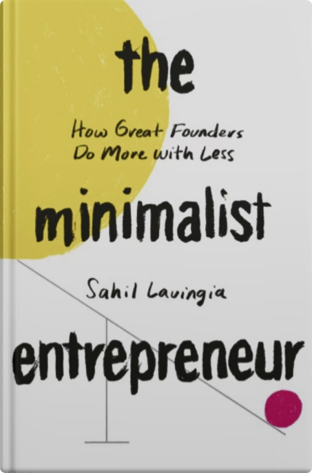 The minimalist entrepreneur